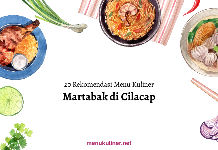 Martabak Si Alang: Kebanggaan Kuliner Cilacap yang Tak Pernah Pudar